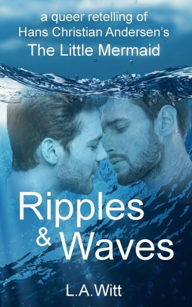 L A Witt · Ripples & Waves (Paperback Book) (2019)
