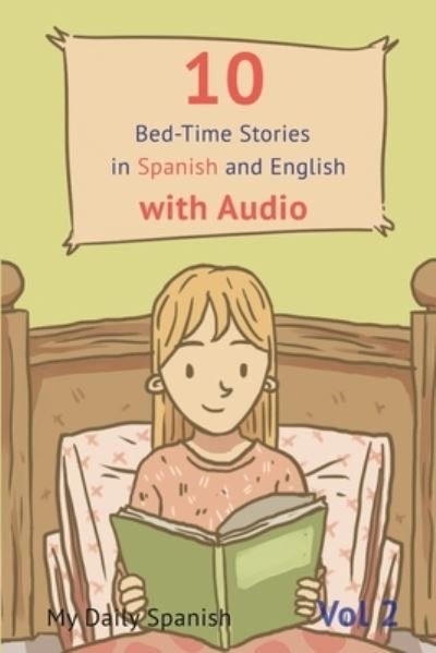 Cover for My Daily Spanish · 10 Bed-Time Stories in Spanish and English with audio (Taschenbuch) (2019)