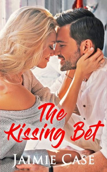 Cover for Jaimie Case · The Kissing Bet (Paperback Book) (2019)