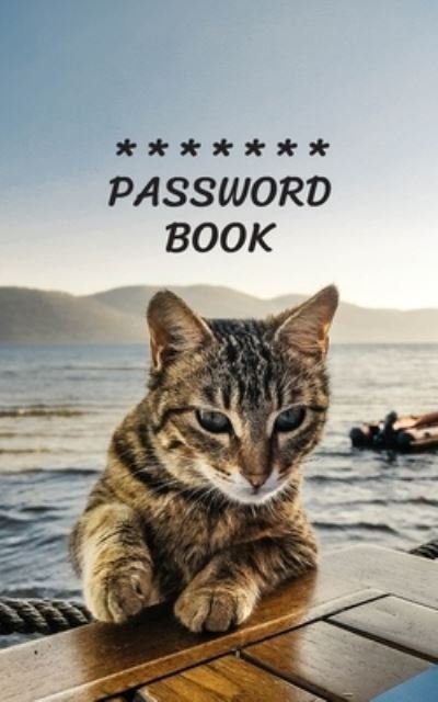Internet Password Book with Tabs Keeper Manager And Organizer You All Password Notebook Cat cover - Iam W - Bøger - Independently Published - 9781705797365 - 5. november 2019