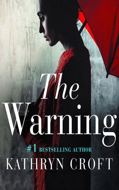 The Warning - Kathryn Croft - Music - Audible Studios on Brilliance - 9781713617365 - February 1, 2022