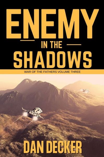 Cover for Dan Decker · Enemy in the Shadows (Paperback Book) (2018)