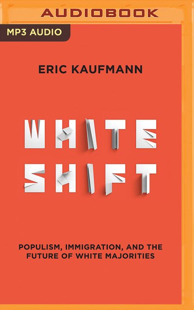 Cover for Eric Kaufmann · Whiteshift (Audiobook (CD)) (2019)