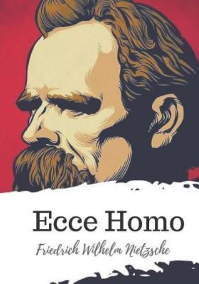 Cover for Friedrich Wilhelm Nietzsche · Ecce Homo (Paperback Book) (2018)