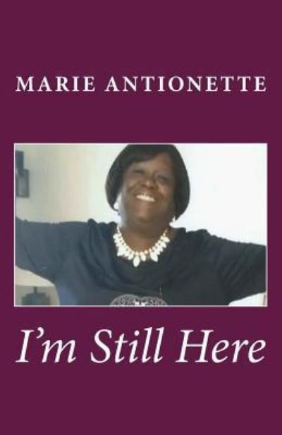 Cover for Marie Antoinette · I'm Still Here (Paperback Bog) (2018)