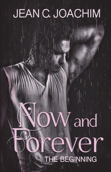 Cover for Jean C Joachim · Now and Forever, The Beginning (Paperback Book) (2018)