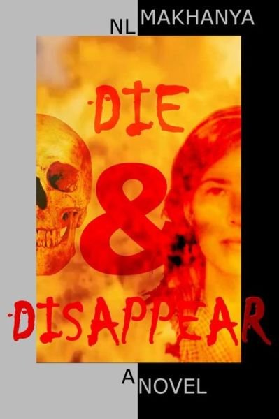 Cover for Nl Makhanya · Die and Disappear (Pocketbok) (2018)