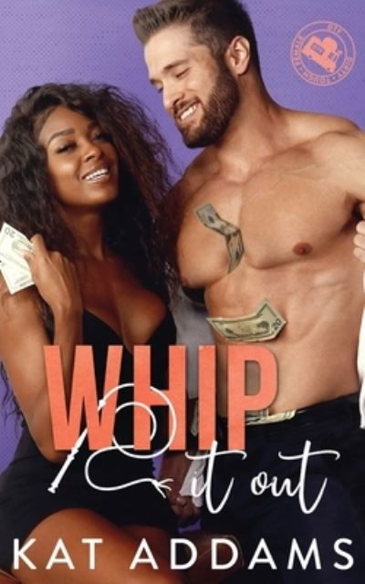 Cover for Kat Addams · Whip it Out (Pocketbok) (2020)