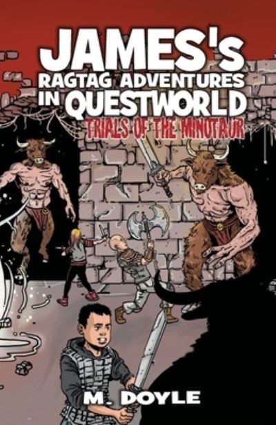 Cover for M Doyle · James's Ragtag Adventures in Questworld (Paperback Book) (2020)