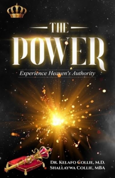 The Power - Shallaywa Collie Mba - Books - Shallaywa Hinds - 9781735541365 - January 25, 2021