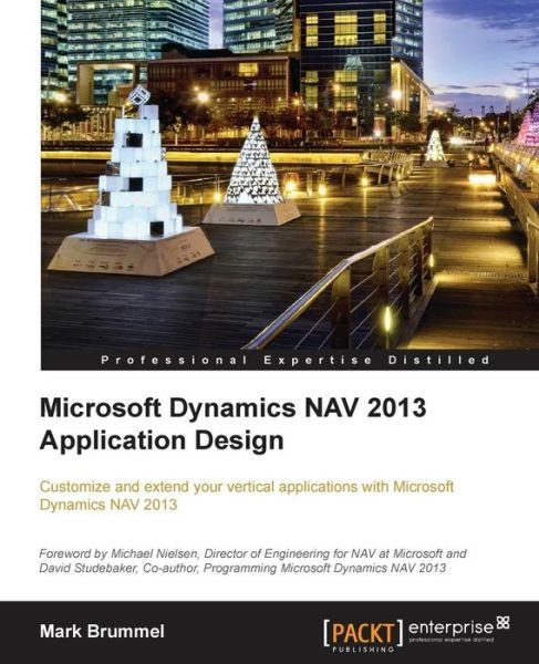 Cover for Marije Brummel · Microsoft Dynamics NAV 2013 Application Design: Customize and extend your vertical applications with Microsoft Dynamics NAV 2013 (Paperback Book) [2 Revised edition] (2014)
