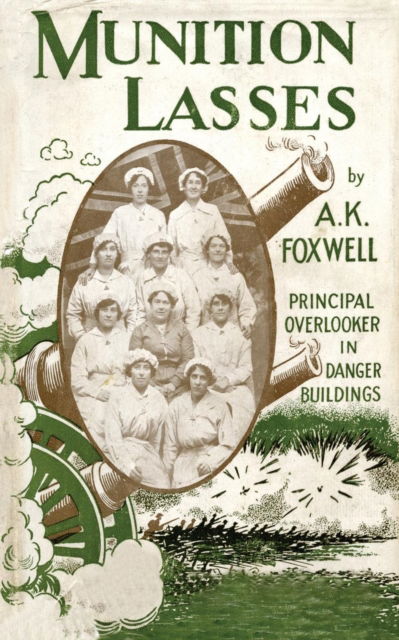 Cover for A K Foxwell · Munition Lasses (Pocketbok) (2017)