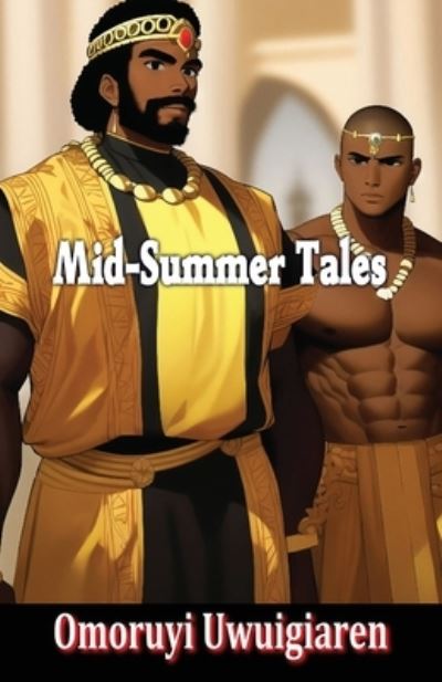 Cover for Omoruyi Uwuigiaren · Mid-Summer Tales (Book) (2023)