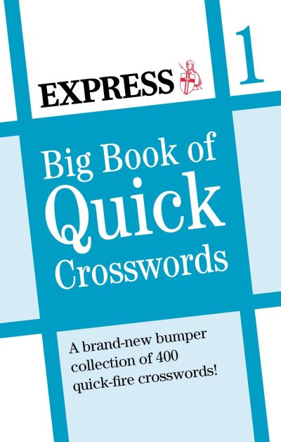 Cover for Express Newspapers · Express: Big Book of Quick Crosswords - Daily Express Puzzle Books (Paperback Book) (2023)