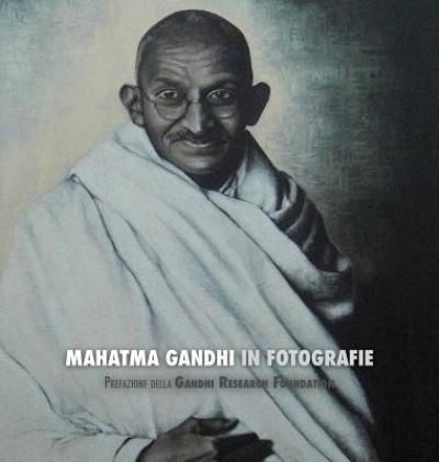 Cover for Adriano Lucca · Mahatma Gandhi in Fotografie (Inbunden Bok) (2018)