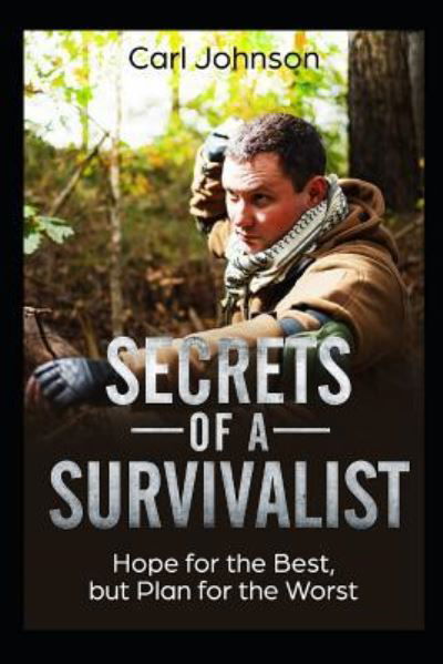 Cover for Carl Johnson · Secrets of a Survivalist (Pocketbok) (2018)