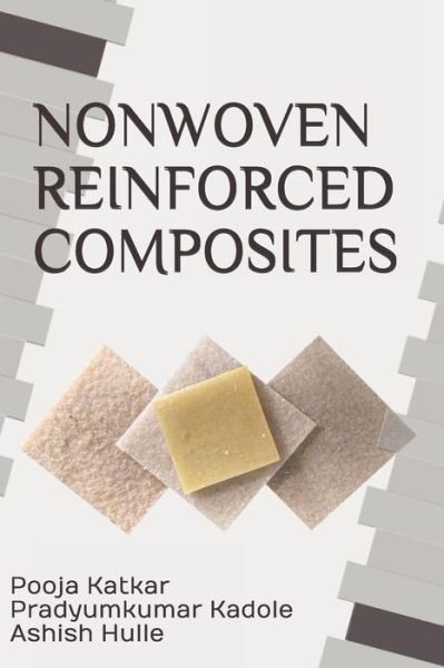 Cover for Pooja Manoj Katkar · Nonwoven Reinforced Composites (Paperback Book) (2019)