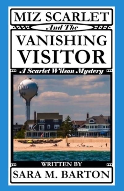 Cover for Sara M Barton · Miz Scarlet and the Vanishing Visitor (Paperback Book) (2019)