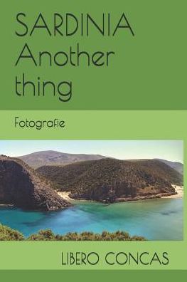 Cover for Libero Concas · SARDINIA Another thing (Paperback Book) (2019)