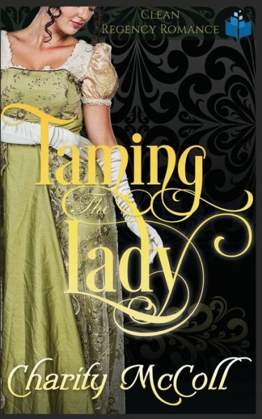 Cover for Charity McColl · Taming the Lady (Paperback Book) (2019)