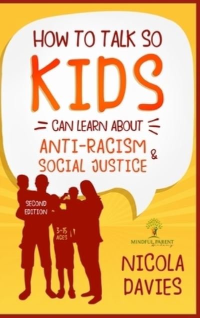 Cover for Nicola Davies · How to Talk So Kids Can Learn about Anti-Racism and Social Justice (3-15 Ages) (Hardcover Book) (2021)