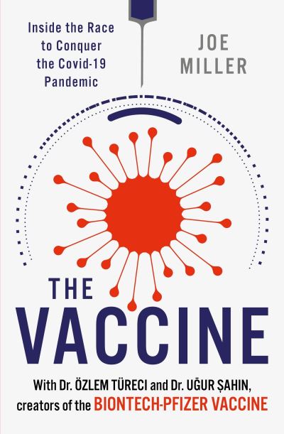 Cover for Joe Miller · The Vaccine: Inside the Race to Conquer the COVID-19 Pandemic (Paperback Book) (2024)