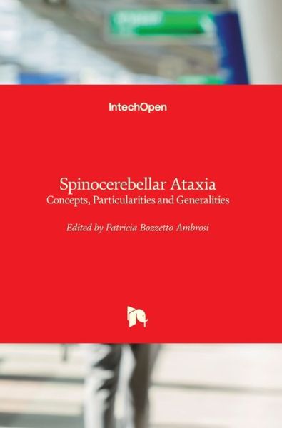 Cover for Patricia Bozzetto Ambrosi · Spinocerebellar Ataxia: Concepts, Particularities and Generalities (Hardcover Book) (2022)