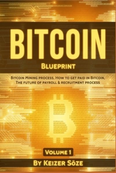 Cover for Keizer Soeze · Bitcoin Blueprint (Taschenbuch) (2019)