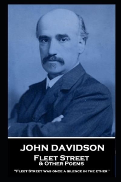 Cover for John Davidson · John Davidson - Fleet Street &amp; Other Poems (Paperback Book) (2020)