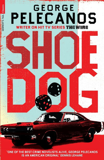 Cover for George Pelecanos · Shoedog - Serpent's Tail Classics (Paperback Book) [Main - Classic edition] (2010)