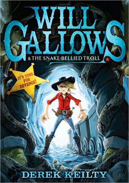 Will Gallows and the Snake-Bellied Troll - Will Gallows - Derek Keilty - Books - Andersen Press Ltd - 9781849392365 - February 3, 2011