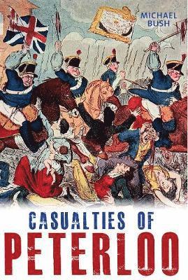 Cover for Michael Bush · Casualties of Peterloo (Paperback Book) (2019)