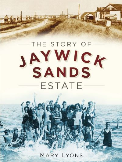 Cover for Mary Lyons · The Story of Jaywick Sands Estate (Paperback Book) [UK edition] (2005)