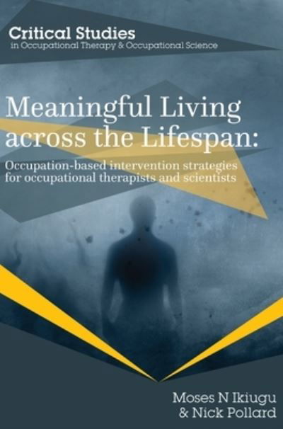 Cover for Moses Ikiugu · Meaningful Living across the Lifespan 2015 (Hardcover Book) (2015)