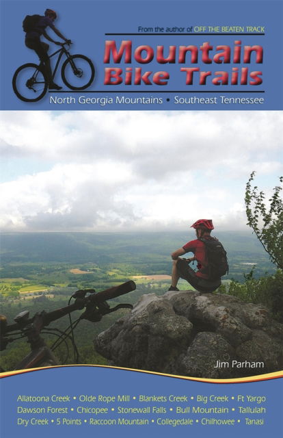 Cover for Jim Parham · Mountain Bike Trails: North Georgia Mountains, Southeast Tennessee (Paperback Book) (2017)