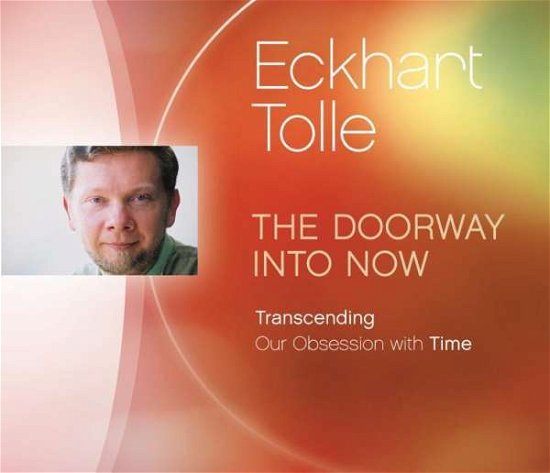 Cover for Eckhart Tolle · Doorway into Now (Lydbok (CD)) (2015)
