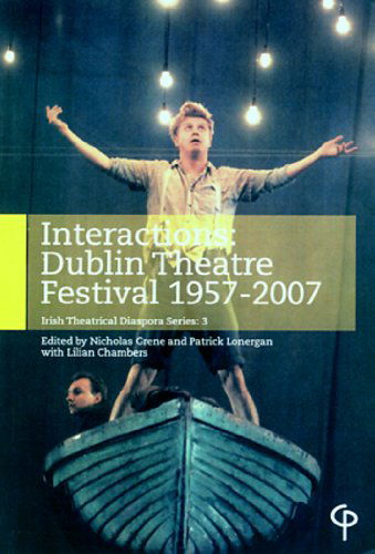 Cover for Nicholas Grene · Interactions: Dublin Theatre Festival 1957-2007 - Irish Theatrical Diaspora S. (Paperback Book) (2008)