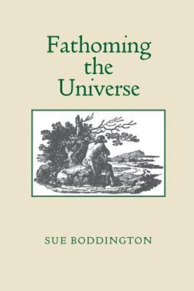 Cover for Sue Boddington · Fathoming the Universe (Paperback Book) (2016)