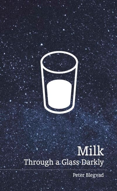 Cover for Peter Blegvad · Milk: Through a Glass Darkly (Paperback Book) (2023)