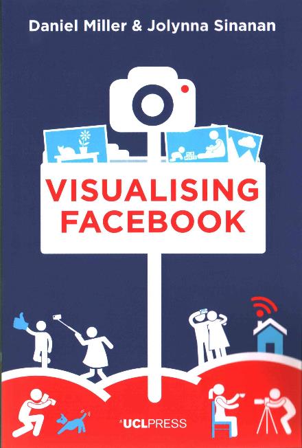 Cover for Daniel Miller · Visualising Facebook: A Comparative Perspective - Why We Post (Paperback Book) (2017)