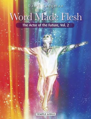 Cover for Dawn Langman · Word Made Flesh: The Actor of the Future, Vol. 2 - The Actor of the Future (Paperback Book) (2019)