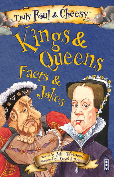 Cover for John Townsend · Truly Foul &amp; Cheesy Kings &amp; Queens Facts and Jokes Book - Truly Foul &amp; Cheesy (Pocketbok) [Illustrated edition] (2018)