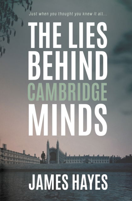 Cover for James Hayes · The Lies Behind Cambridge Minds (Paperback Book) (2021)