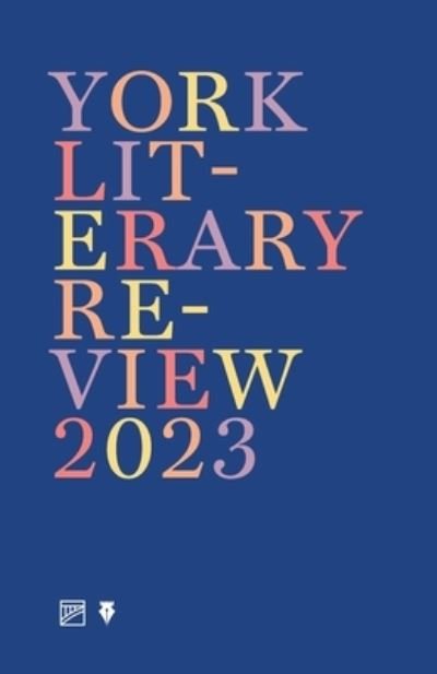 Cover for York Centre for Writing · York Literary Review 2023 (Paperback Book) (2023)