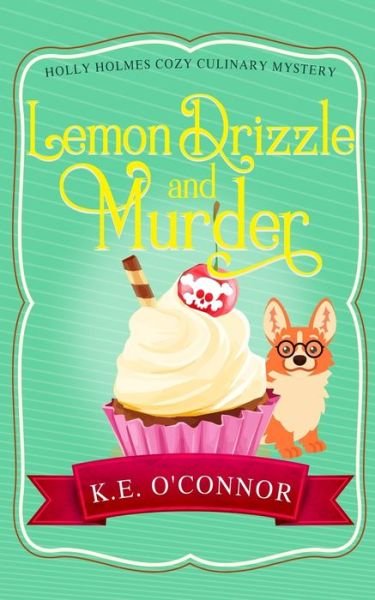 Cover for K E O'Connor · Lemon Drizzle and Murder (Pocketbok) (2021)
