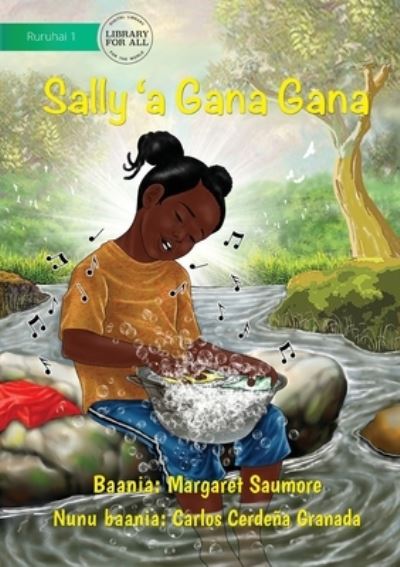 Cover for Margaret Saumore · Sally Loves to Sing - Sally 'a Gana Gana (Paperback Book) (2021)