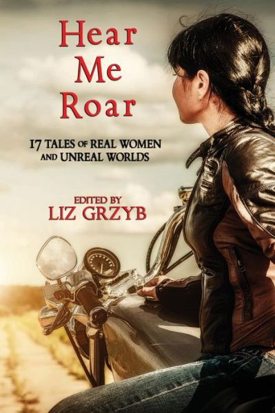 Cover for Liz Grzyb · Hear Me Roar (Pocketbok) (2015)