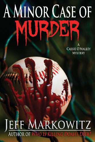 Cover for Jeff Markowitz · A Minor Case of Murder (Paperback Book) (2013)