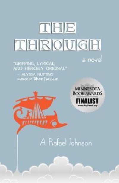 Cover for A. Rafael Johnson · The Through (Paperback Book) (2017)