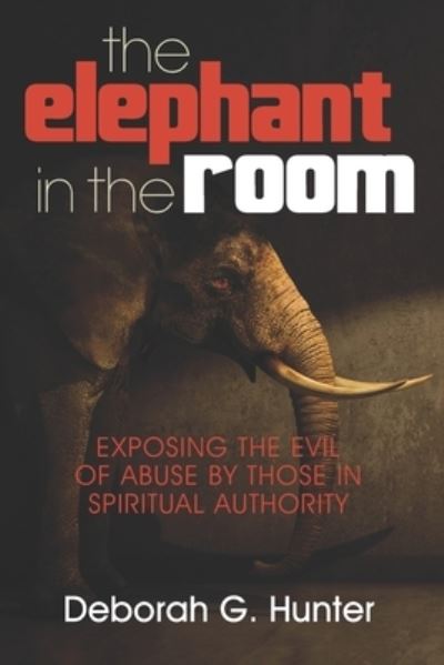 Cover for Deborah G Hunter · The Elephant in the Room (Pocketbok) (2020)